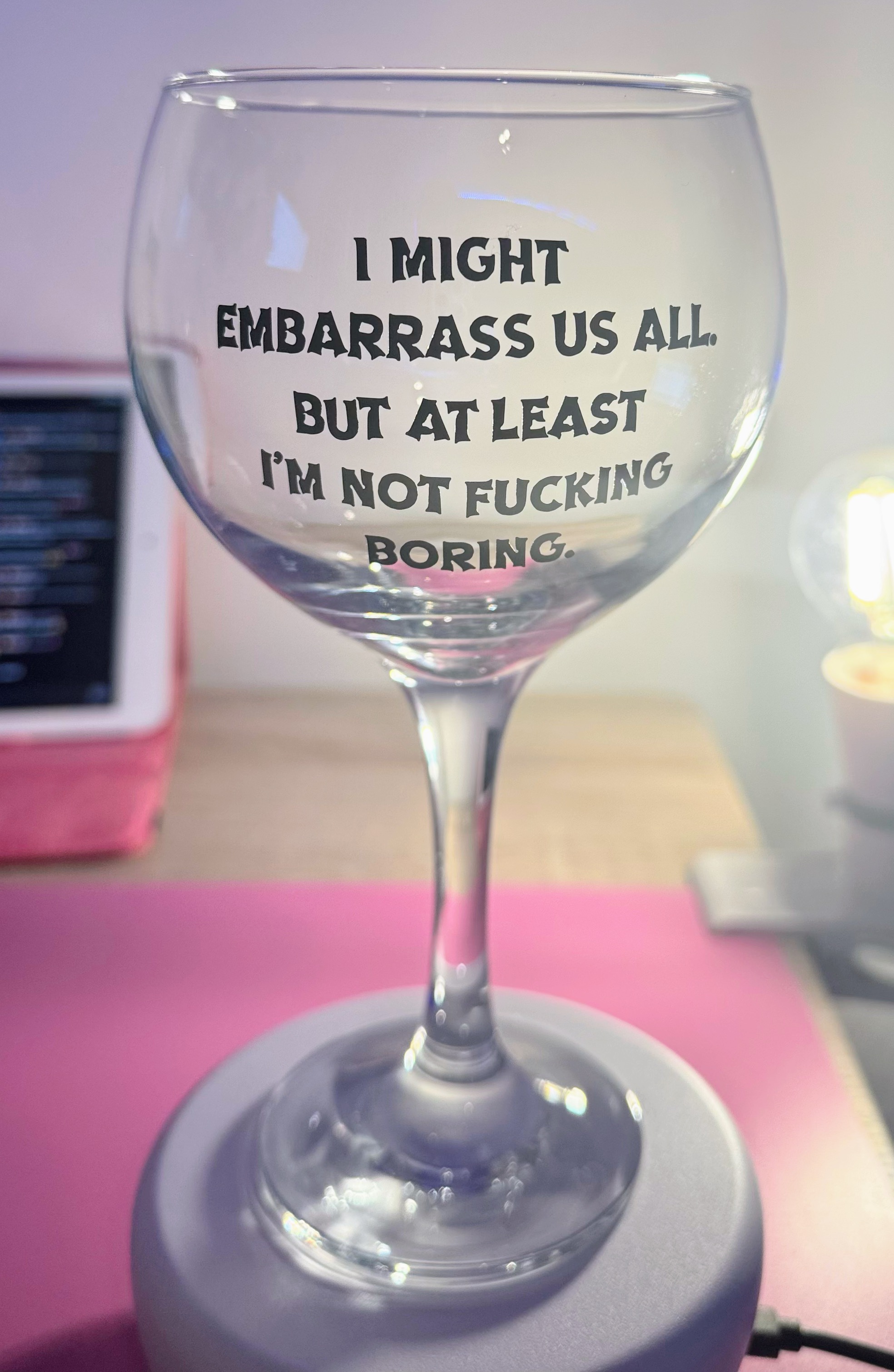 Gin or wine glass with saying